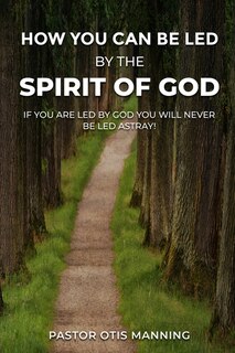 Front cover_How You Can Be Led by the Spirit of God