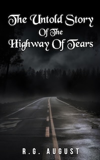 Couverture_The Untold Story of the Highway of Tears