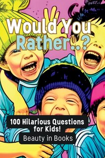 Front cover_Would You Rather..?