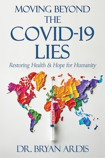 Front cover_Moving Beyond the COVID-19 Lies