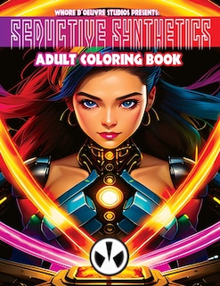 Front cover_Seductive Synthetics Adult Coloring Book