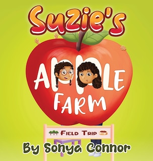 Front cover_Suzie's Apple Farm Field Trip