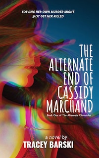 Couverture_The Alternate End of Cassidy Marchand