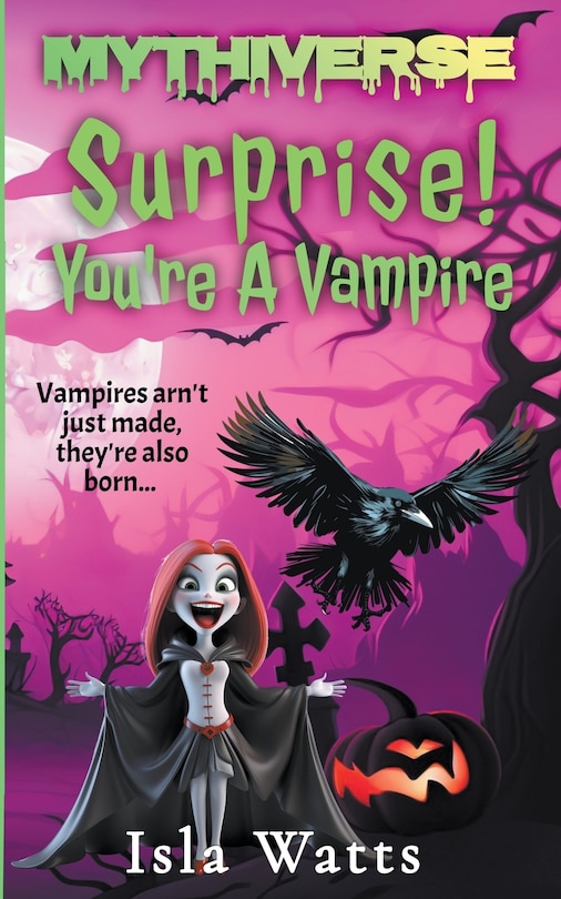 Front cover_Surprise! You're A Vampire