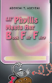 Front cover_Lil' Phyllis Meets Her Book Fair Fairy