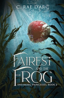 Front cover_Fairest and the Frog