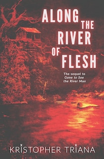 Front cover_Along the River of Flesh