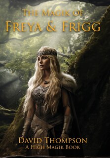 Front cover_The Magik of Freya and Frigg