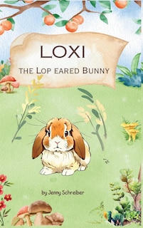 Couverture_Loxi the Lop Eared Bunny