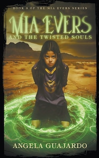 Front cover_Mia Evers and the Twisted Souls