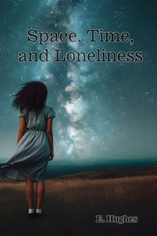 Front cover_Space, Time, and Loneliness
