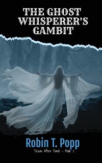 Front cover_The Ghost Whisperer's Gambit