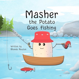 Front cover_Masher the Potato Goes Fishing