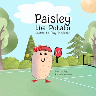 Couverture_Paisley the Potato Learns to Play Pickleball