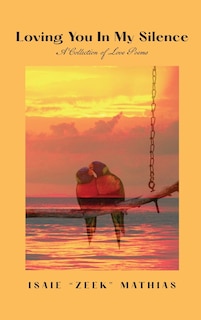 Front cover_Loving You in My Silence A Collection of Love Poems