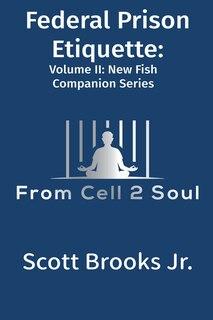 Front cover_Federal Prison Etiquette (From Cell 2 Soul)