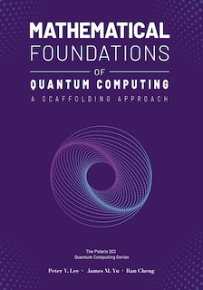 Couverture_Mathematical Foundations of Quantum Computing