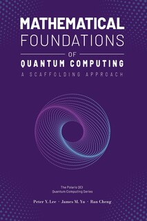 Front cover_Mathematical Foundations of Quantum Computing