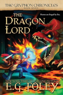 Front cover_The Dragon Lord (The Gryphon Chronicles, Book 7)