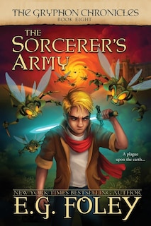 Front cover_The Sorcerer's Army (The Gryphon Chronicles, Book 8)
