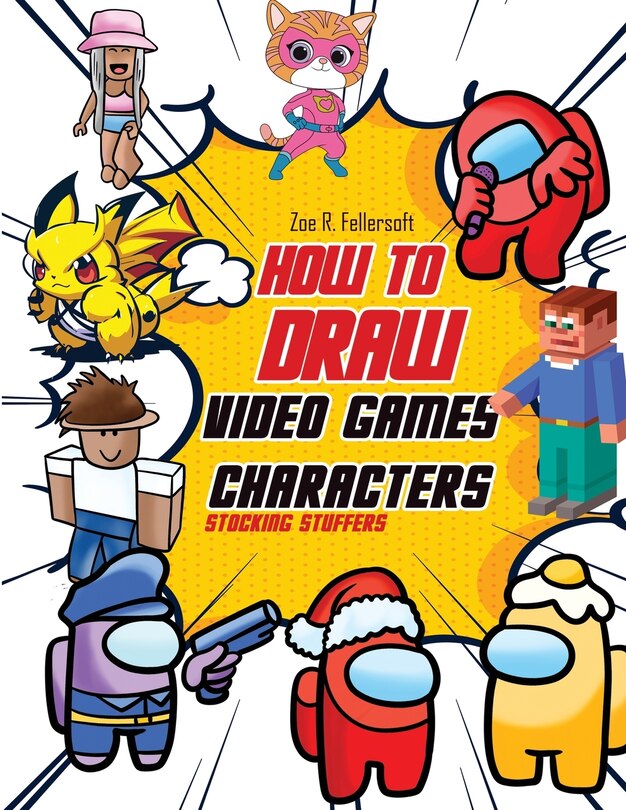 Front cover_How To Draw Video Games Characters