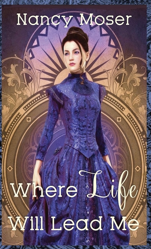 Front cover_Where Life Will Lead Me