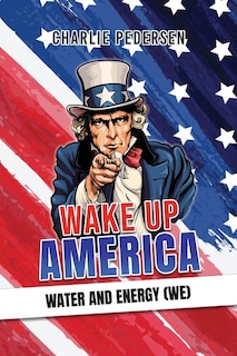 Front cover_Wake up America - Water and Energy (WE)