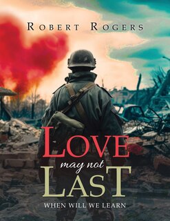 Front cover_Love May Not Last