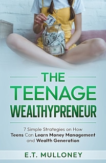 Couverture_The Teenage Wealthypreneur