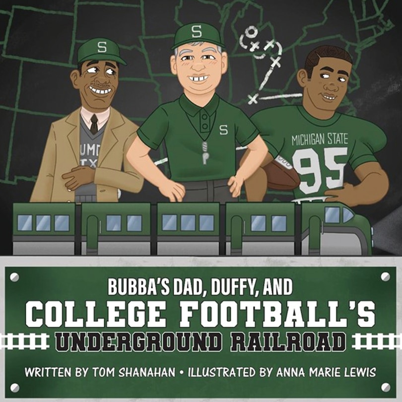 Front cover_Bubba's Dad, Duffy and College Football's Underground Railroad