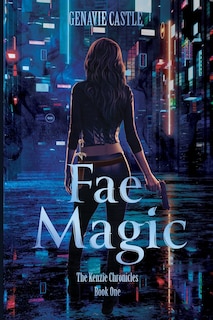 Couverture_Fae Magic, The Kenzie Chronicles Book One