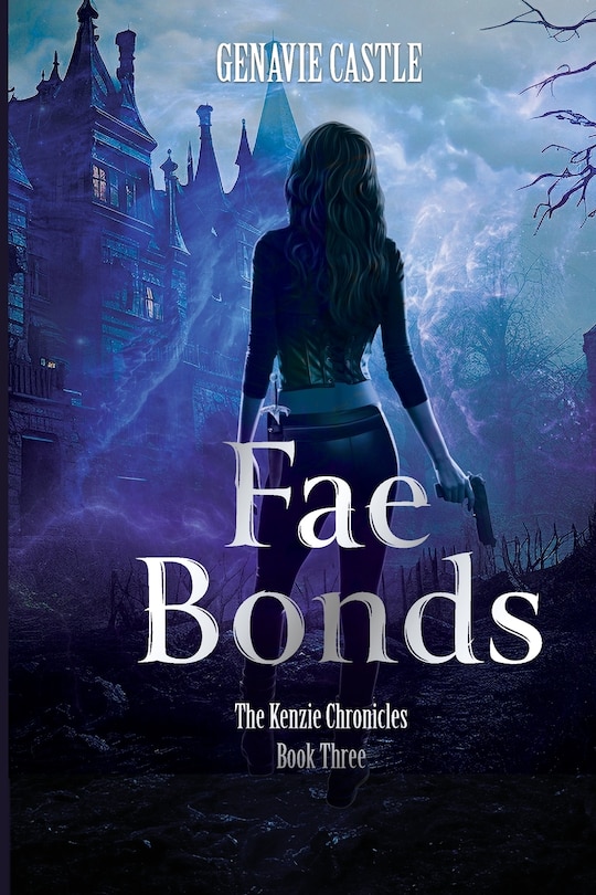 Front cover_Fae Bonds, The Kenzie Chronicles Book Three