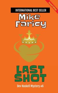 Couverture_Last Shot (Dev Haskell - Private Investigator, Book 6) second edition
