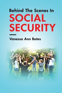Front cover_Behind The Scenes In Social Security