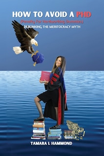 Front cover_How to Avoid a PhD (Penalty for Hardworking Dummies)