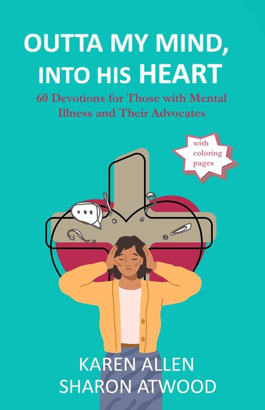 Front cover_Outta My Mind, Into His Heart