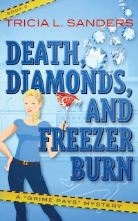 Front cover_Death, Diamonds, and Freezer Burn