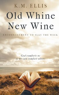 Front cover_Old Whine, New Wine