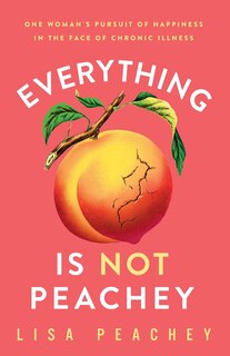 Front cover_Everything is NOT Peachey