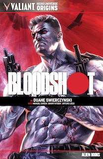 Front cover_Valiant Hero Universe Origins: Bloodshot