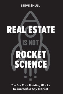 Front cover_Real Estate Is Not Rocket Science