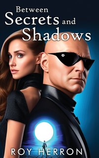 Couverture_Between Secrets and Shadows