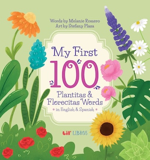 Couverture_My First 100 Plantitas & Florecitas Words in English & Spanish