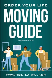 Front cover_Order Your Life Moving Guide