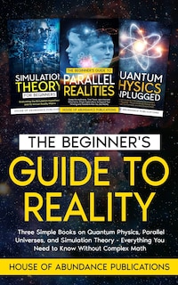 Couverture_The Beginner's Guide to Reality