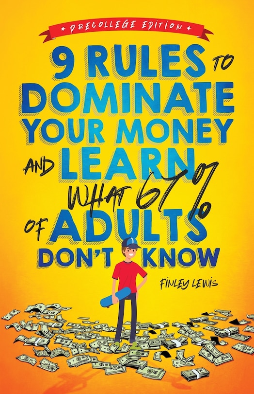 Front cover_9 Rules to Dominate Your Money and Learn What 67% Of Adults Don't Know