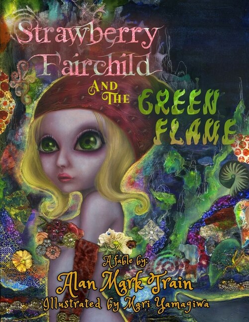 Front cover_Strawberry Fairchild And The Green Flame
