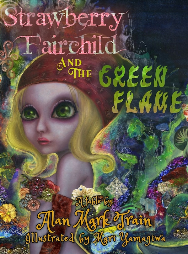 Front cover_Strawberry Fairchild And The Green Flame
