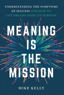 Front cover_Meaning Is the Mission