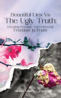 Front cover_Beautiful Lies vs. The Ugly Truth